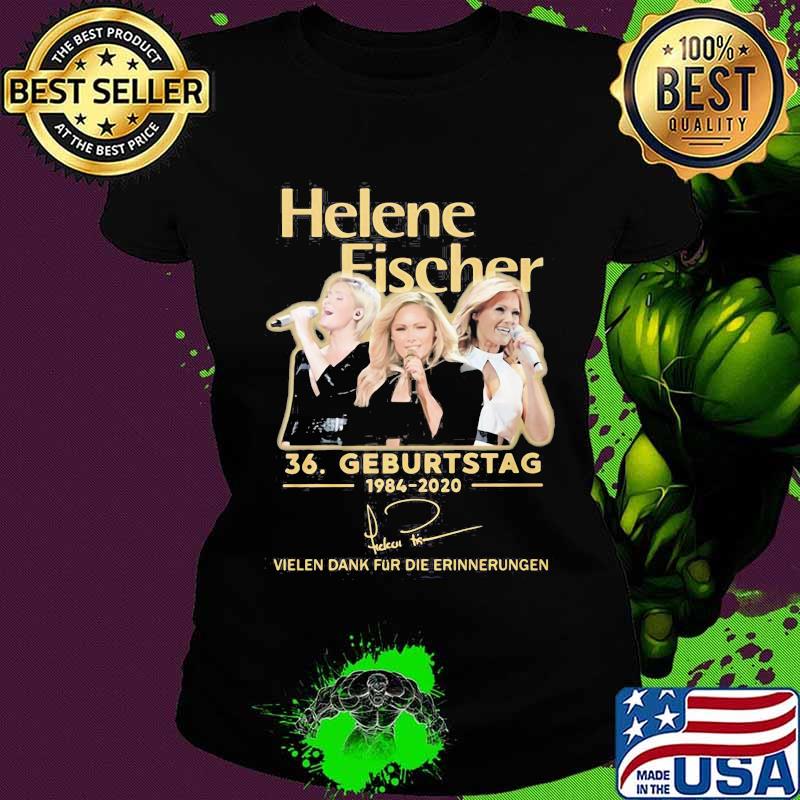 Helene fischer 36 geburtstag 1984 2020 vielen dank für die erinnerungen signature shirtrns lady sassy classy and a tad badassy s Ladies tee Helene fischer 36 geburtstag 1984 2020 vielen dank für die erinnerungen signature shirtrns lady sassy classy and a tad badassy s Ladies tee