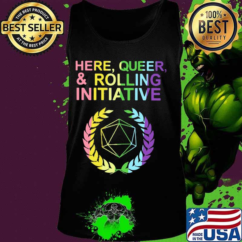 Here queer and rolling initiative s Tank top Here queer and rolling initiative s Tank top