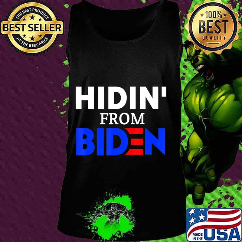 Hidin from biden anti joe biden president 2020 s Tank top Hidin from biden anti joe biden president 2020 s Tank top