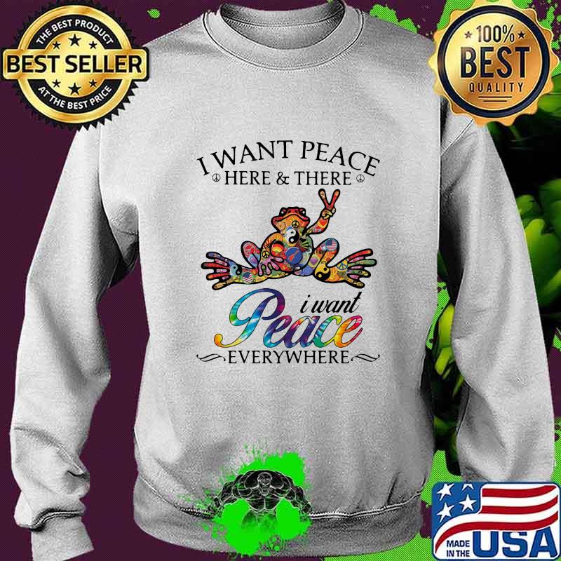 Hippie frog i want peace here and there i want peace everywhere s Sweater Hippie frog i want peace here and there i want peace everywhere s Sweater