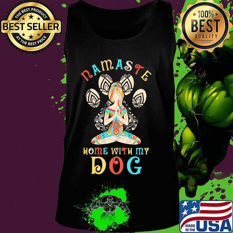 Hippie yoga girl namaste home with my paw dog s Tank top Hippie yoga girl namaste home with my paw dog s Tank top