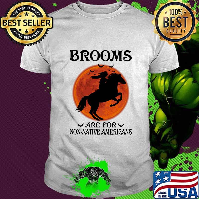 Horse Girl Brooms are for non-native Americans sunset shirt
