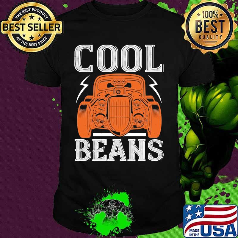 Hot rod cool beans shirt