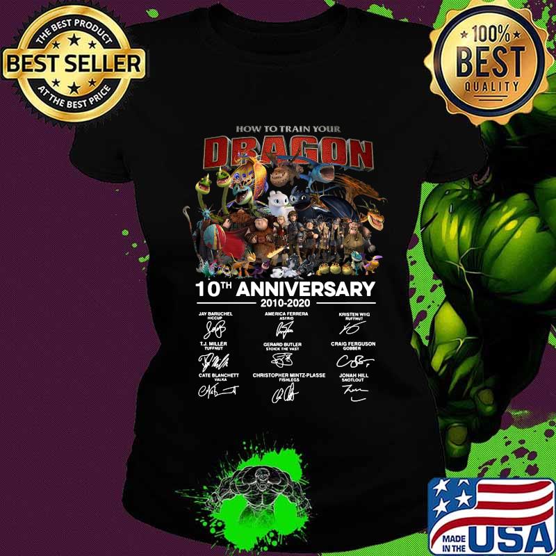 How to train your dragon 10th anniversary 2010 2020 signatures s Ladies tee How to train your dragon 10th anniversary 2010 2020 signatures s Ladies tee