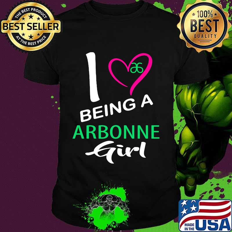 I being a arbonne girl heart shirt