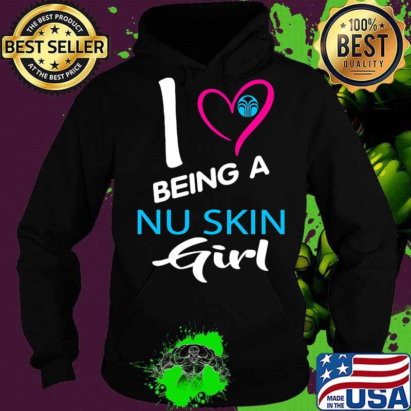 I being a nu skin girl heart s Hoodie I being a nu skin girl heart s Hoodie