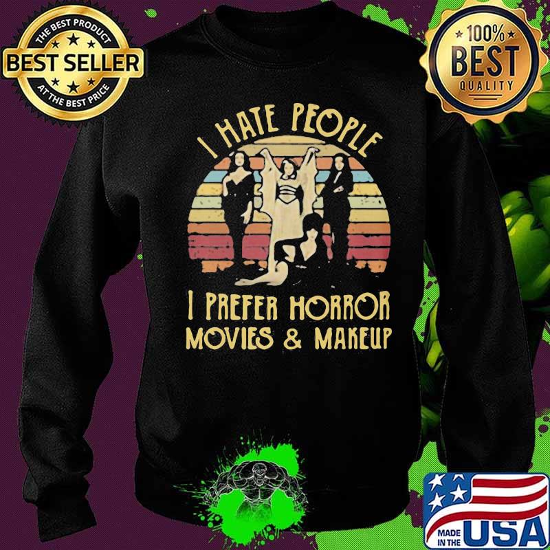 I hate people i prefer horror movies and makeup vintage retro s Sweater I hate people i prefer horror movies and makeup vintage retro s Sweater