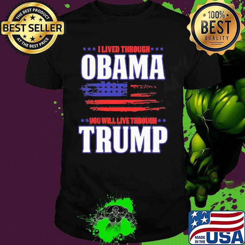 I lied through obama you will live through trump american flag independence day shirt