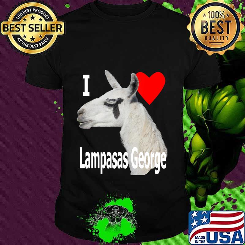 I love Lampasas George the Llama white letter T-Shirt
