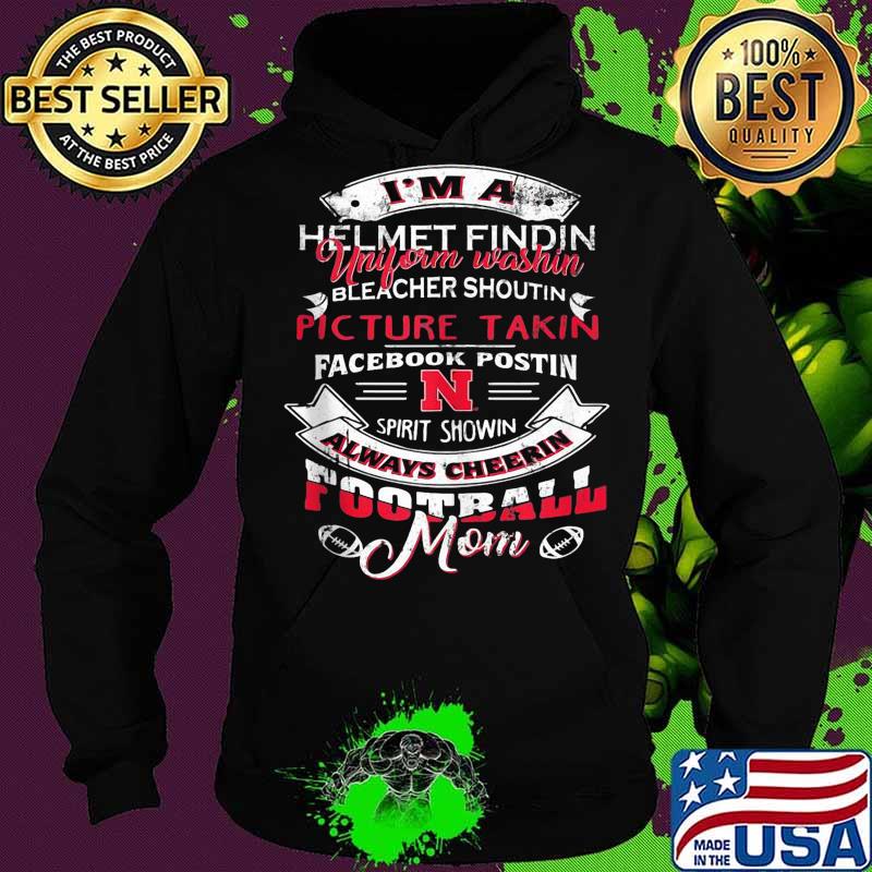 I'm a helmet finding uniform washin bleacher shoutin picture takin facebook postin spirit shown always cheer football mom s Hoodie I'm a helmet finding uniform washin bleacher shoutin picture takin facebook postin spirit shown always cheer football mom s Hoodie