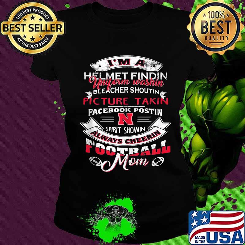 I'm a helmet finding uniform washin bleacher shoutin picture takin facebook postin spirit shown always cheer football mom s Ladies tee I'm a helmet finding uniform washin bleacher shoutin picture takin facebook postin spirit shown always cheer football mom s Ladies tee