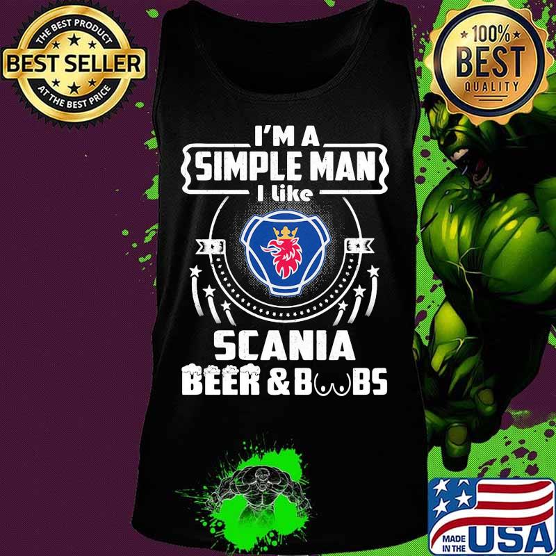 I'm a simple man i like scania beer and boobs s Tank top I'm a simple man i like scania beer and boobs s Tank top