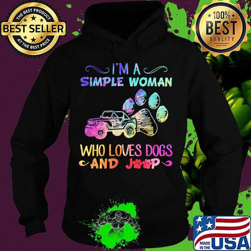 I'm a simple woman who loves paw dogs and car s Hoodie I'm a simple woman who loves paw dogs and car s Hoodie