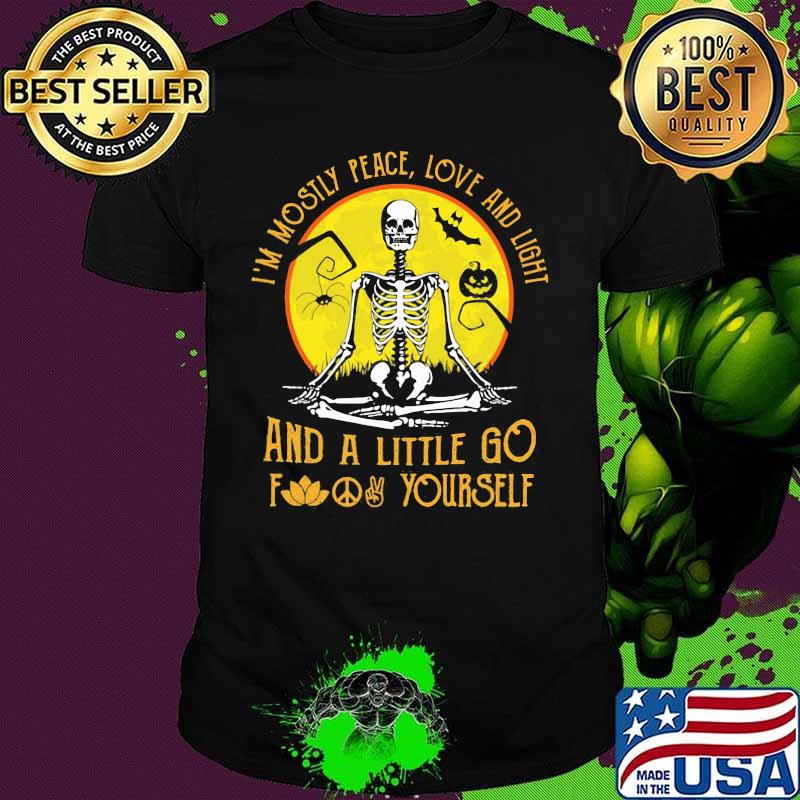 I'M MOSILY PEACE, LOVE AND LIGHT AND A LITTLE GO FUCK YOURSELF SKULL PUMPKIN SUNSET HALLOWEEN SHIRT
