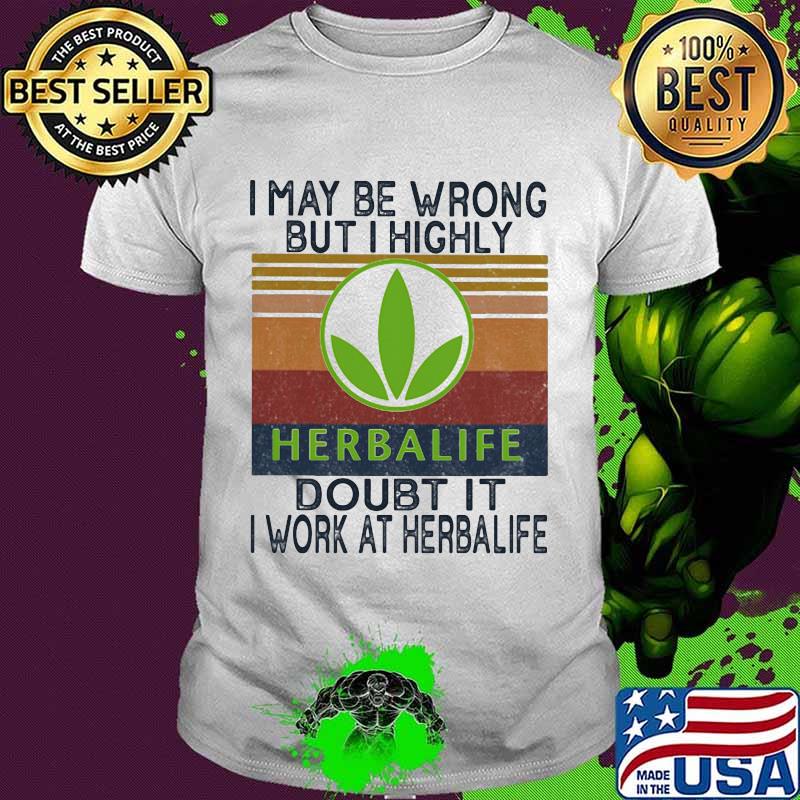 I may be wrong but i highly doubt it i work at herbalife vintage retro shirt