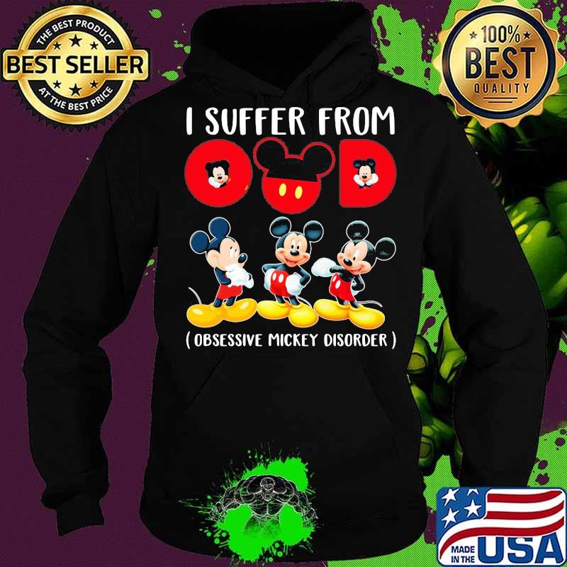 I suffer from omd obsessive mickey disorder s Hoodie I suffer from omd obsessive mickey disorder s Hoodie