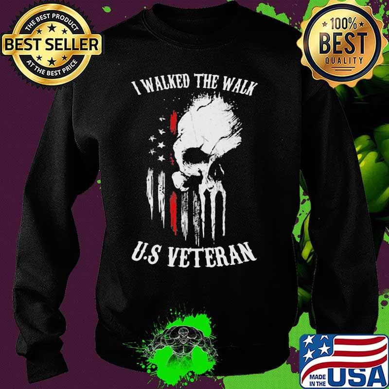 I walked the walk U.S veteran American Flag s Sweater I walked the walk U.S veteran American Flag s Sweater