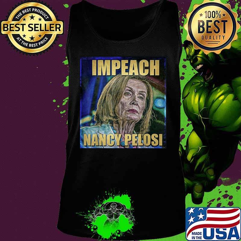 Impeach nancy pelosi art s Tank top Impeach nancy pelosi art s Tank top