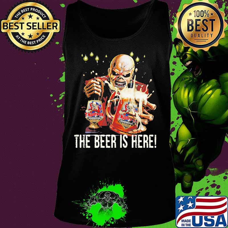 Iron maiden band skeleton the beer is here s Tank top Iron maiden band skeleton the beer is here s Tank top
