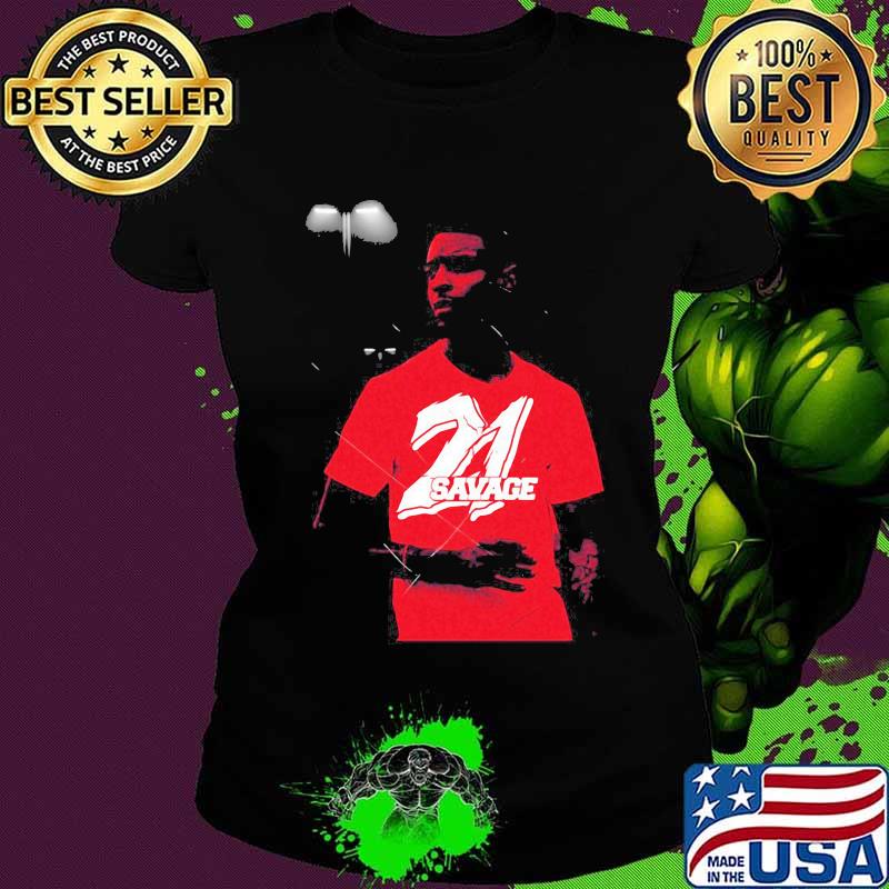 Issa 21 savage drake young thug s Ladies tee Issa 21 savage drake young thug s Ladies tee