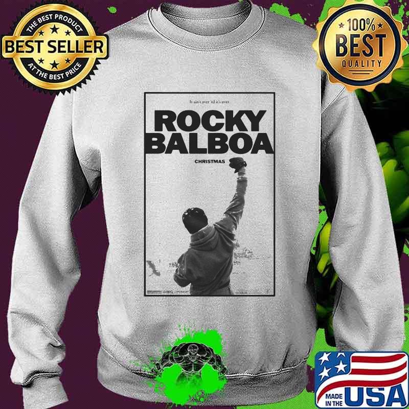 It ain't over til it's over rocky balboa christmas s Sweater It ain't over til it's over rocky balboa christmas s Sweater