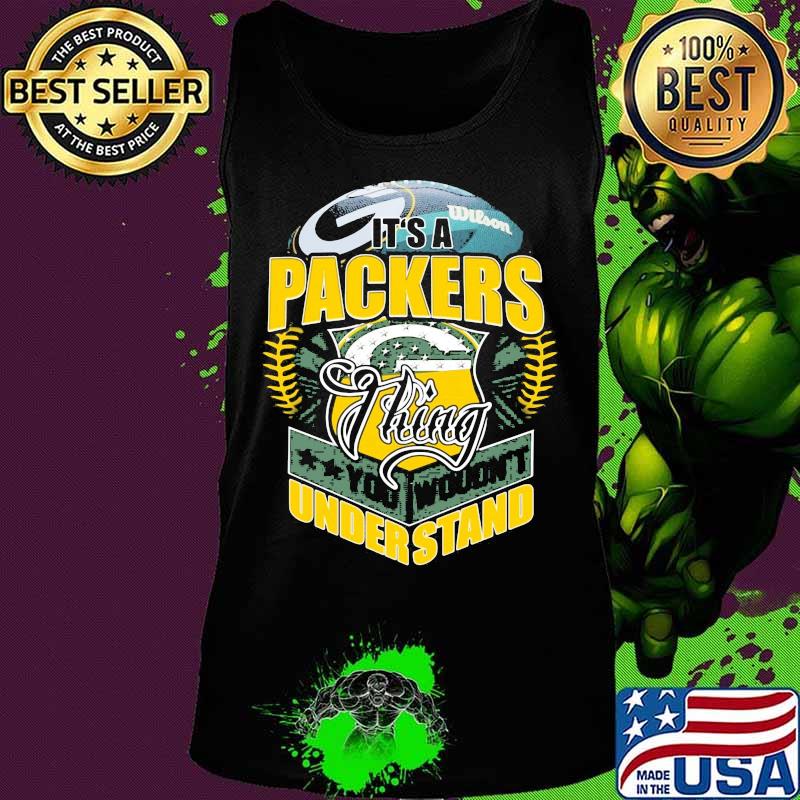 It's a green bay packers football things you wouldn't understand s Tank top It's a green bay packers football things you wouldn't understand s Tank top