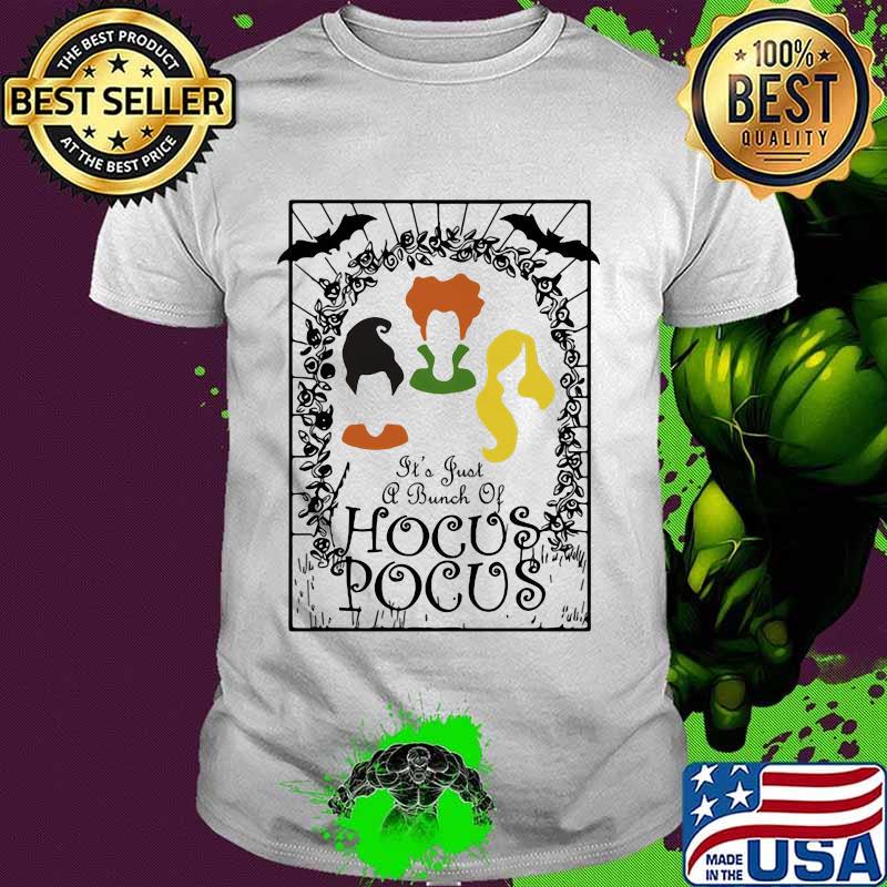 It's just a bunch of hocus pocus shirt