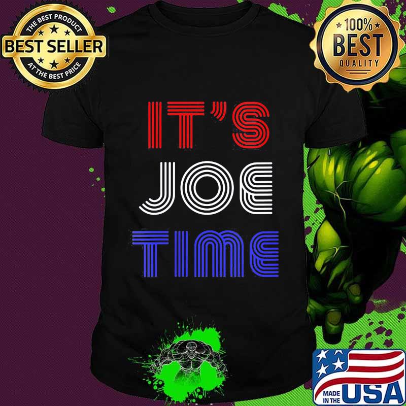 It’s Joe Time 2020 Shirt
