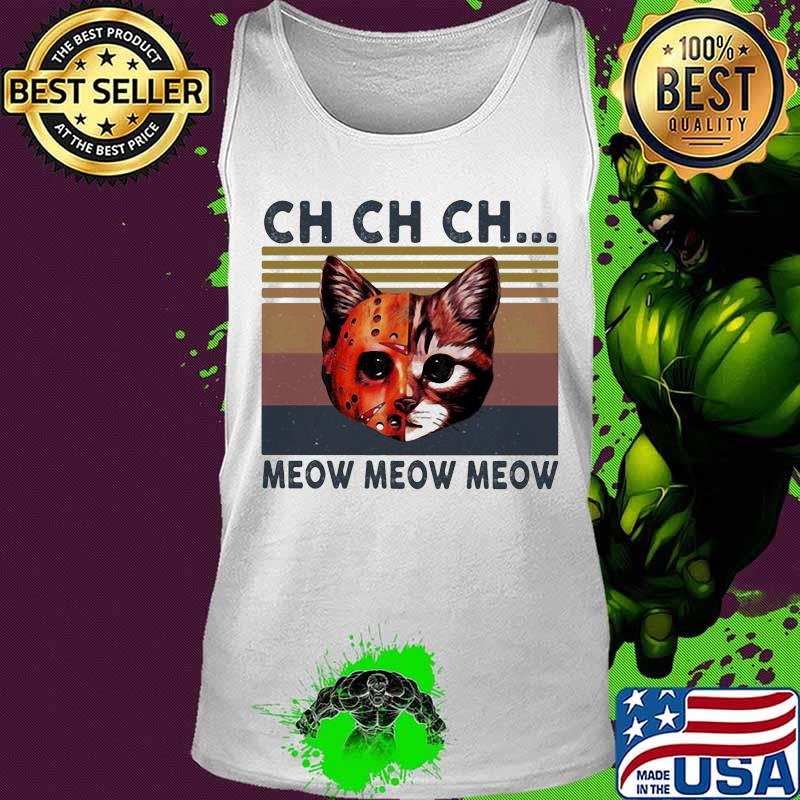 Jason Voorhees Cat Ch Ch Ch Meow Meow Meow Vintage retro s Tank top Jason Voorhees Cat Ch Ch Ch Meow Meow Meow Vintage retro s Tank top
