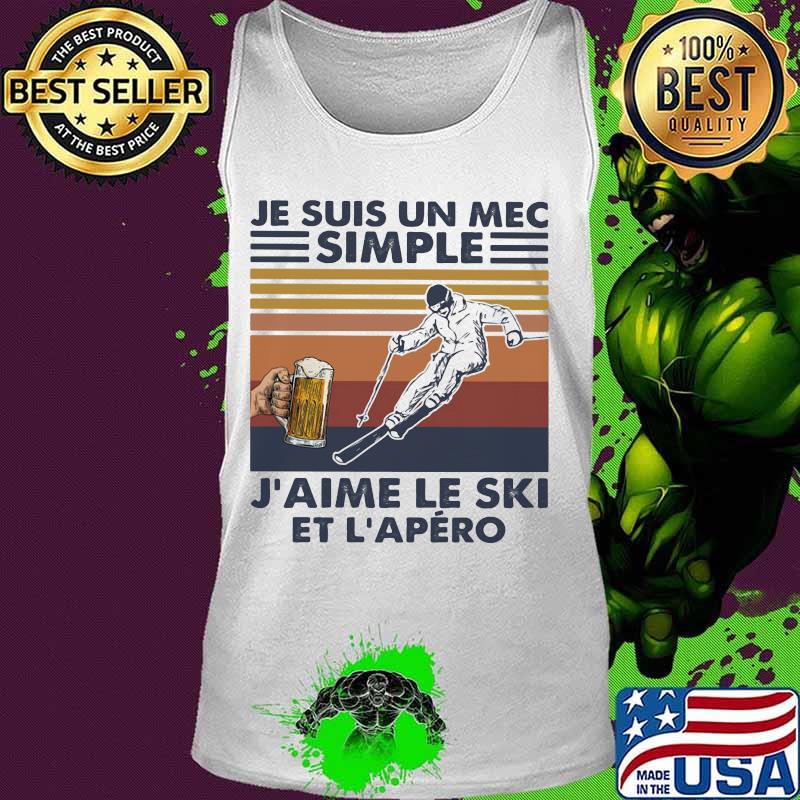 Je suis un mec simple j'aime le ski et l'apero vintage retro s Tank top Je suis un mec simple j'aime le ski et l'apero vintage retro s Tank top