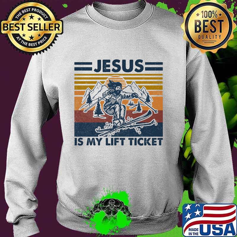 Jesus is my lift ticket vintage retro s Sweater Jesus is my lift ticket vintage retro s Sweater