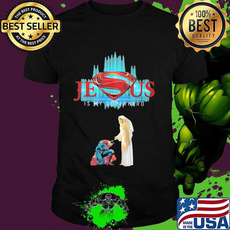 Jesus is my superhero shirt