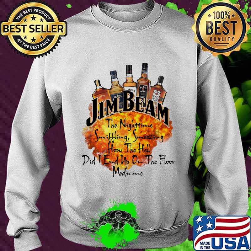 Jim beam the nighttime sniffling sneezing how the hell did i end un on the floor medicine s Sweater Jim beam the nighttime sniffling sneezing how the hell did i end un on the floor medicine s Sweater