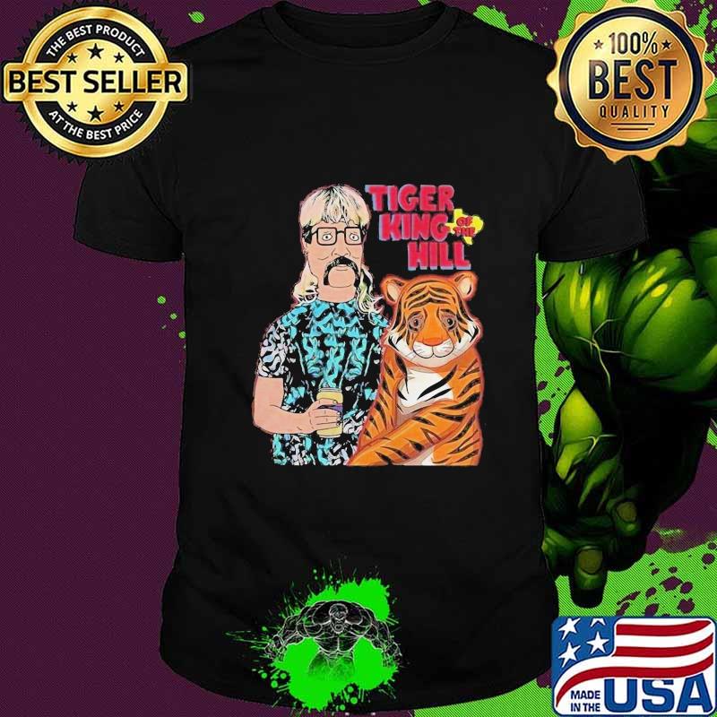 Joe exotic tiger king of the hill shirt