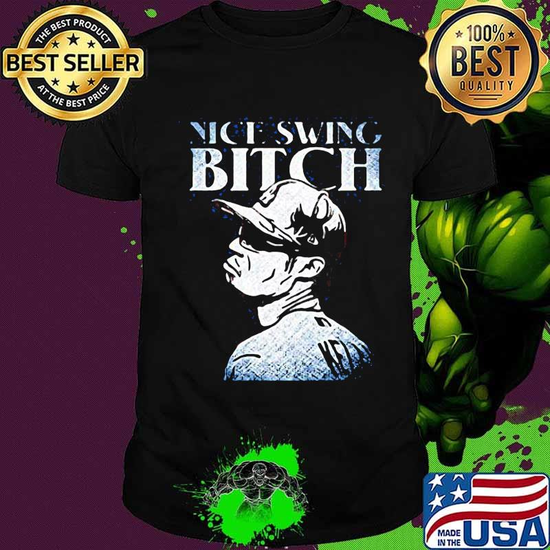 Joe kelly nice swing bitch shirt Joe kelly nice swing bitch shirt