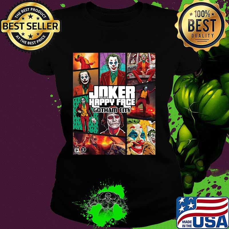 Joker put on a happy face gotham city s Ladies tee Joker put on a happy face gotham city s Ladies tee