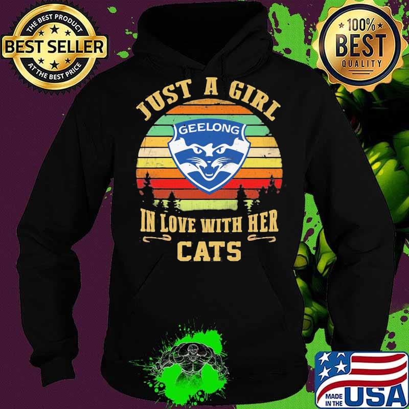 Just a girl in love with her cats geelong vintage retro s Hoodie Just a girl in love with her cats geelong vintage retro s Hoodie