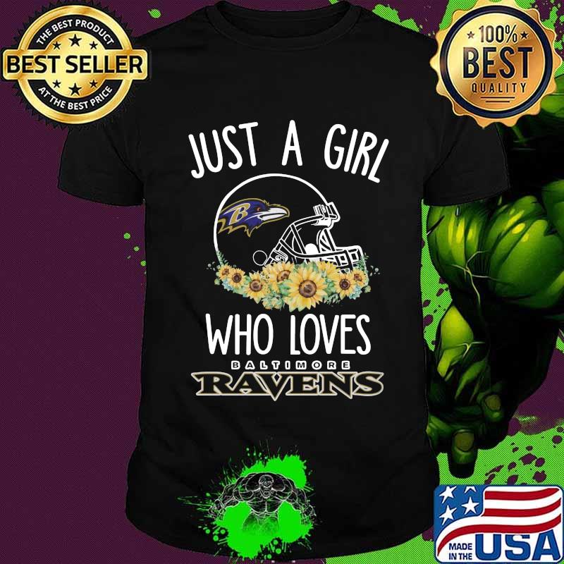 Just a girl who loves baltimore ravens sunflowers shirt