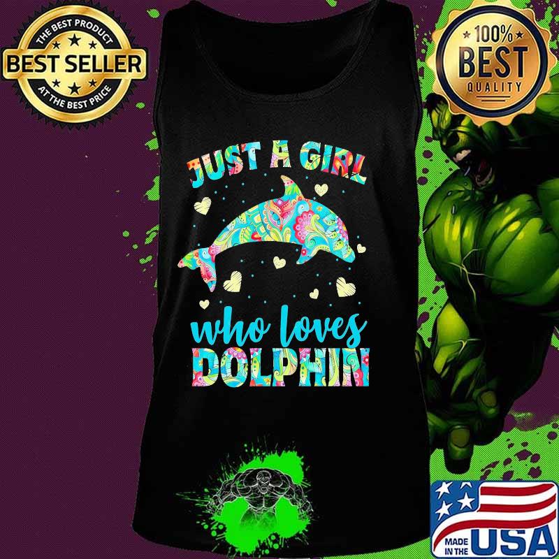 Just a girl who loves dolphins hearts s Tank top Just a girl who loves dolphins hearts s Tank top