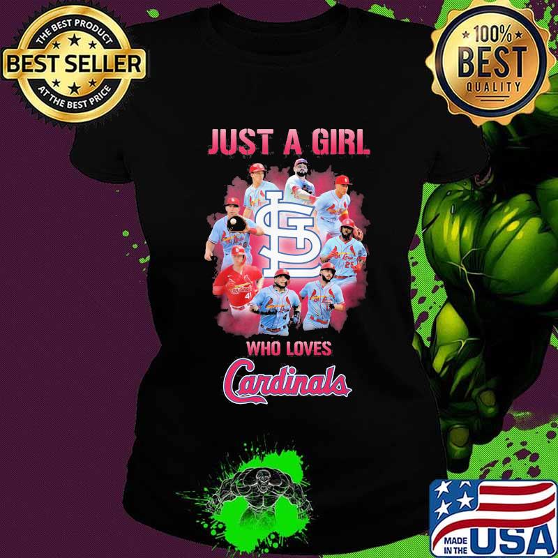 Just a girl who loves st. louis cardinals s Ladies tee Just a girl who loves st. louis cardinals s Ladies tee