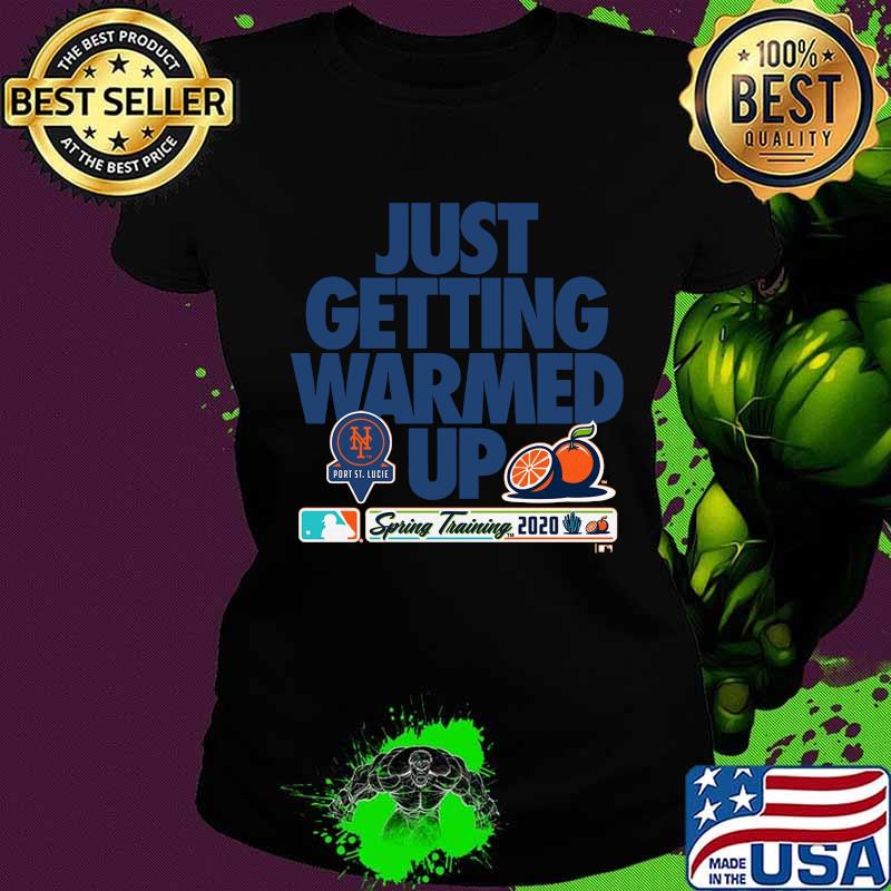 Just getting warmed up spring training new york giants orange s Ladies tee Just getting warmed up spring training new york giants orange s Ladies tee