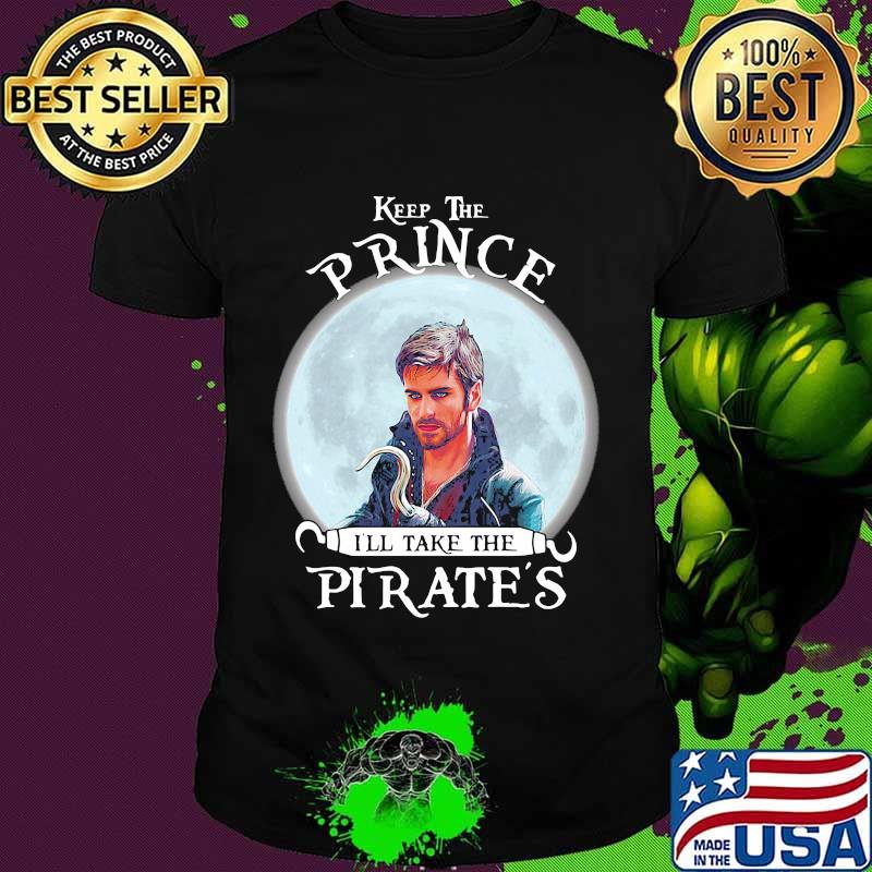 Keep the prince i'll take the pirate's shirt Keep the prince i'll take the pirate's shirt