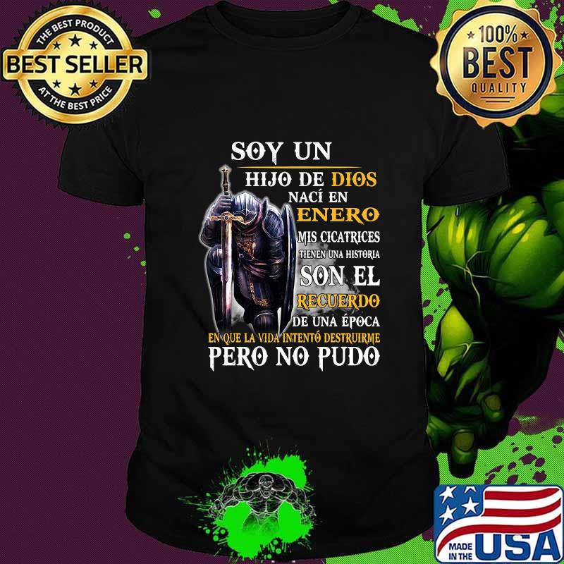 Knight armor of god soy un hijo de dios naci en septiembre mis cicatrices tienen una historia son el recuerdo de una epoca en shirt