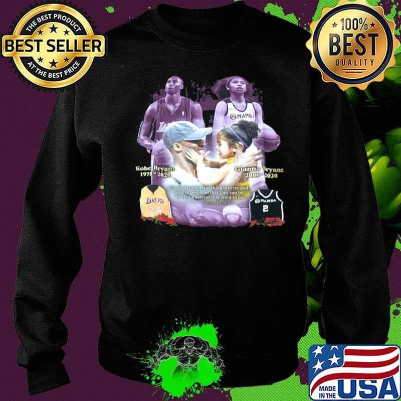 Kobe bryant 1978 2020 gianna bryant 2006 2020 the most important thing is to try and inspire people so that they can be great whatever they want to do s Sweater Kobe bryant 1978 2020 gianna bryant 2006 2020 the most important thing is to try and inspire people so that they can be great whatever they want to do s Sweater