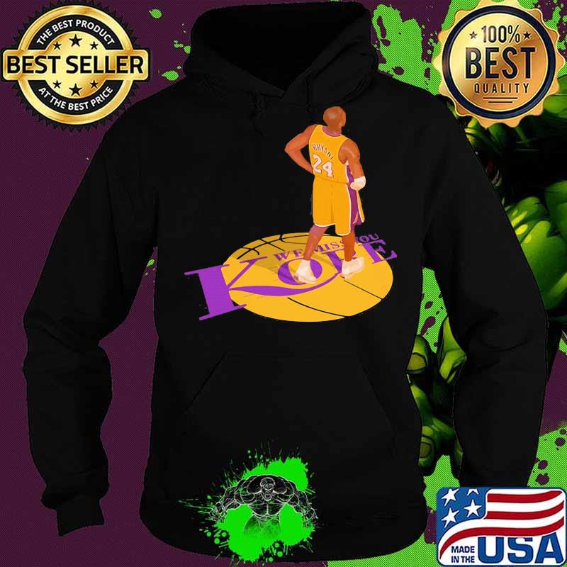 Kobe bryant we miss you basketball s Hoodie Kobe bryant we miss you basketball s Hoodie