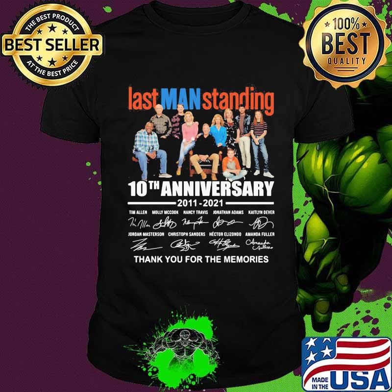 Last man standing 10th anniversary 2011 2021 thank you for the memories signatures shirt