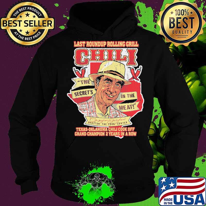 Last roundup rolling grill chili the secrets in the meat texas oklahoma chili cook off grand champion 2 years in a row s Hoodie Last roundup rolling grill chili the secrets in the meat texas oklahoma chili cook off grand champion 2 years in a row s Hoodie