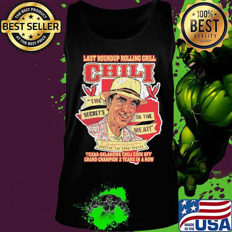 Last roundup rolling grill chili the secrets in the meat texas oklahoma chili cook off grand champion 2 years in a row s Tank top Last roundup rolling grill chili the secrets in the meat texas oklahoma chili cook off grand champion 2 years in a row s Tank top