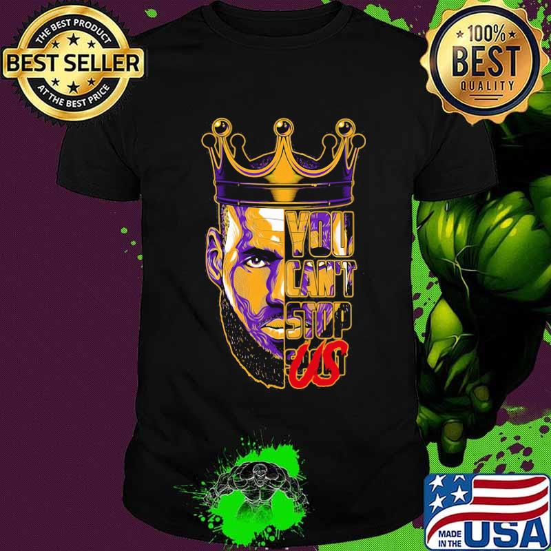 Lebron james king you can't stop shirt