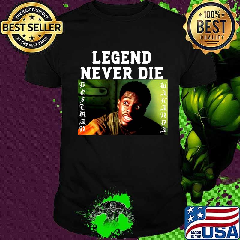 Legend never die rip chadwick boseman actor picture shirt